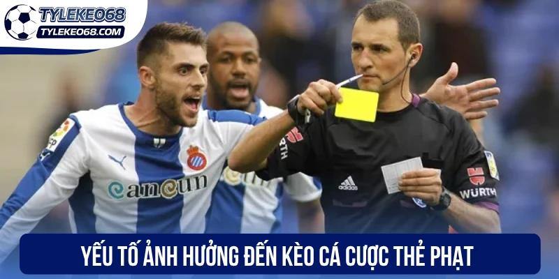 Kèo Thẻ Phạt - Dự Đoán Chuẩn Xác, Thắng Lớn Từng Tình Huống 3 Yếu tố ảnh hưởng đến kèo cá cược thẻ phạt