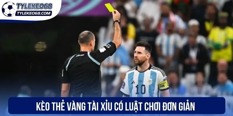Kèo Thẻ Vàng - Kiến Thức Cần Biết Để Cá Cược Tối Ưu 2 Kèo thẻ vàng tài xỉu có luật chơi đơn giản